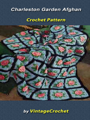 cover image of Charleston Garden Afghan Vintage Crochet Pattern